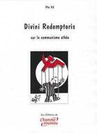 Couverture du livre « Divini redemptoris - sur le communisme athee » de  aux éditions L'homme Nouveau