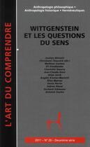 Couverture du livre « Wittgenstein et les questions du sens » de  aux éditions Art Du Comprendre