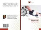 Couverture du livre « Pre-textes pour un sommeil sans medicaments » de Adant Guy aux éditions Editions Universitaires Europeennes