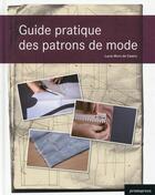 Couverture du livre « Guide pratique des patrons de mode » de Lucia Mors De Castro aux éditions Promopress
