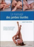 Couverture du livre « Le massage des jambes lourdes » de Isabelle Trombert-Gimeno aux éditions Ellebore