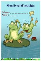 Couverture du livre « Mon livret d'activités grenouilles » de Hibischka aux éditions Ecoute Mes Histoires