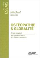 Couverture du livre « Osteopathie et globalite » de Antoine Dixneuf aux éditions Tita