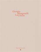 Couverture du livre « La crèche ; un délire sensé » de Giorgo Manganelli aux éditions Trente-trois Morceaux