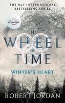 Couverture du livre « WINTER''S HEART - THE WHEEL OF TIME » de Robert Jordan aux éditions Orbit Uk