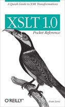 Couverture du livre « Xslt 1.0 ; Pocket Reference » de Evan Lenz aux éditions O Reilly & Ass