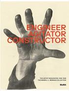 Couverture du livre « Engineer, agitator, constructor the artist reinvented » de Hauptman Jodi aux éditions Moma
