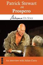 Couverture du livre « Patrick Stewart on Prospero (Shakespeare on Stage) » de Curry Julian aux éditions Hern Nick Digital