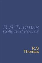 Couverture du livre « Collected Poems: 1945-1990 R.S.Thomas » de R S Thomas aux éditions Orion Digital