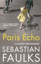 Couverture du livre « PARIS ECHO » de Sebastian Faulks aux éditions Random House Uk