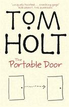 Couverture du livre « The Portable Door » de Tom Holt aux éditions Orbit Uk