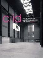 Couverture du livre « C/id: visual identity and branding for the arts » de Angus Hyland aux éditions Laurence King