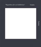 Couverture du livre « Giulio Paolini ; hypothesis for an exhibition » de Giulio Paolini aux éditions Levy Gorvy