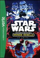 Couverture du livre « Star Wars - aventures dans un monde rebelle t.1 ; la fuite » de  aux éditions Hachette Jeunesse