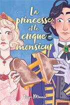 Couverture du livre « La princesse et le croque-monsieur » de Deya Muniz aux éditions Hachette Romans