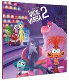 Couverture du livre « Vice-versa : L'histoire du film » de Disney Pixar aux éditions Disney Hachette