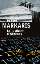 Couverture du livre « Le justicier d'Athènes » de Petros Markaris aux éditions Seuil