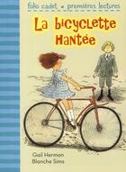 Couverture du livre « La bicyclette hantée » de Gail Herman et Blanche Sims aux éditions Gallimard-jeunesse