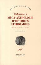 Couverture du livre « McSweeney's ; méga-anthologie d'histoires effroyables » de Collectif Gallimard aux éditions Gallimard