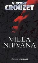 Couverture du livre « Villa Nirvana » de Vincent Crouzet aux éditions Flammarion