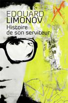 Couverture du livre « Histoire de son serviteur » de Edouard Limonov aux éditions Flammarion