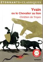 Couverture du livre « Yvain ou le chevalier au lion » de Chretien De Troyes aux éditions Flammarion