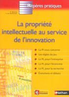 Couverture du livre « La propriete intellectuelle au service de l'innovation - reperes pratiques n74 » de Breese/Kermadec aux éditions Nathan