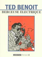 Couverture du livre « Berceuse électrique » de Ted Benoit aux éditions Casterman