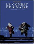 Couverture du livre « Le combat ordinaire Tome 4 : Planter des clous » de Manu Larcenet aux éditions Dargaud