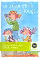 Couverture du livre « Le trésor d'Erik le Rouge » de Francoise Guillaumond et Christine Pouchon aux éditions Magnard