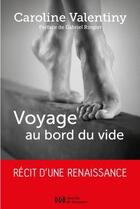 Couverture du livre « Voyage au bord du vide » de Caroline Valentiny aux éditions Desclee De Brouwer