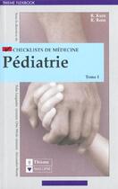 Couverture du livre « Checklists pediatrie t.1 » de K Kurtz et R Roos aux éditions Maloine