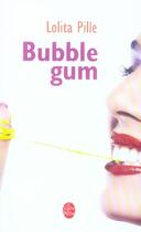 Couverture du livre « Bubble gum » de Pille-L aux éditions Le Livre De Poche