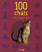 Couverture du livre « 100 chats de légende » de Stefano Salviati aux éditions Solar