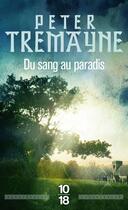 Couverture du livre « Du sang au paradis » de Peter Tremayne aux éditions 10/18