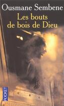 Couverture du livre « Les bouts de bois de Dieu » de Ousmane Sembene aux éditions Pocket