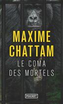 Couverture du livre « Le coma des mortels » de Maxime Chattam aux éditions Pocket