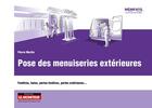 Couverture du livre « Campus - pose des menuiseries exterieures - fenetres, baies, portes-fenetres, portes exterieures... » de Pierre Martin aux éditions Le Moniteur