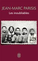 Couverture du livre « Les inoubliables » de Jean-Marc Parisis aux éditions J'ai Lu