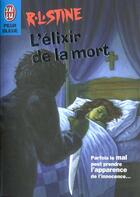 Couverture du livre « L'elixir de la mort » de R. L. Stine aux éditions J'ai Lu