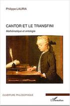 Couverture du livre « Cantor et le transfini - mathematique et ontologie » de Philippe Lauria aux éditions Editions L'harmattan