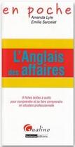 Couverture du livre « L'anglais des affaires » de Amanda Lyle et Emilie Sarcelet aux éditions Gualino