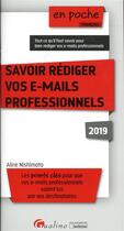 Couverture du livre « Savoir rédiger vos e-mails professionnels (édition 2019) » de Aline Nishimata aux éditions Gualino