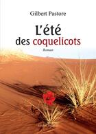 Couverture du livre « L'été des coquelicots » de Gilbert Pastore aux éditions Amalthee