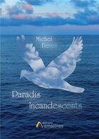 Couverture du livre « Paradis incandescents » de Michel Fievet aux éditions Amalthee