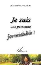 Couverture du livre « Je suis une personne formidable » de Alexandre Cauchois aux éditions Books On Demand