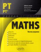 Couverture du livre « Mathematiques pt/pt* - nouveau programme 2014 » de Leuck/Ivan/Michel aux éditions Ellipses