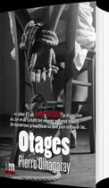 Couverture du livre « Otages » de Pierre Olhagaray aux éditions Cairn