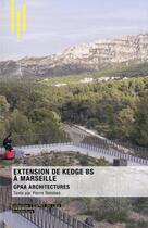 Couverture du livre « Kedge Business School à Marseille » de Pierre Delohen aux éditions Archibooks