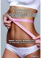 Couverture du livre « Maigrir avec l'homeopathie » de Mary/Scimeca aux éditions Alpen